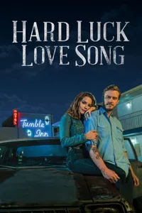 Hard Luck Love Song izle